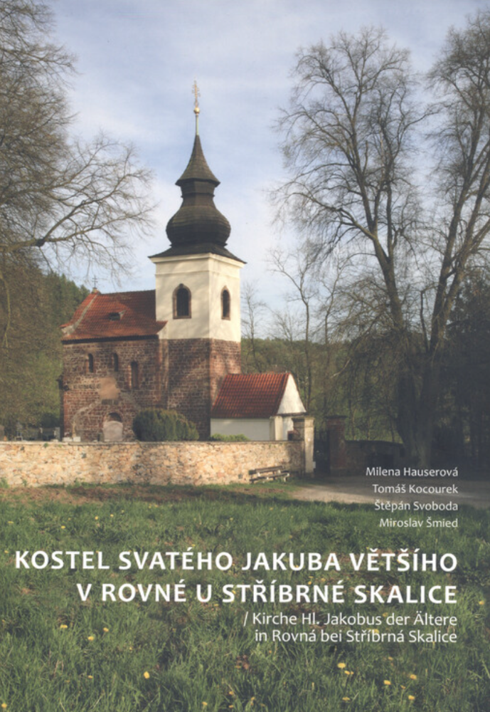 Kostel svatého Jakuba Většího v Rovné u Stříbrné Skalice [Kirche Hl. Jakobus der Ältere in Rovná bei Stříbrná Skalice]