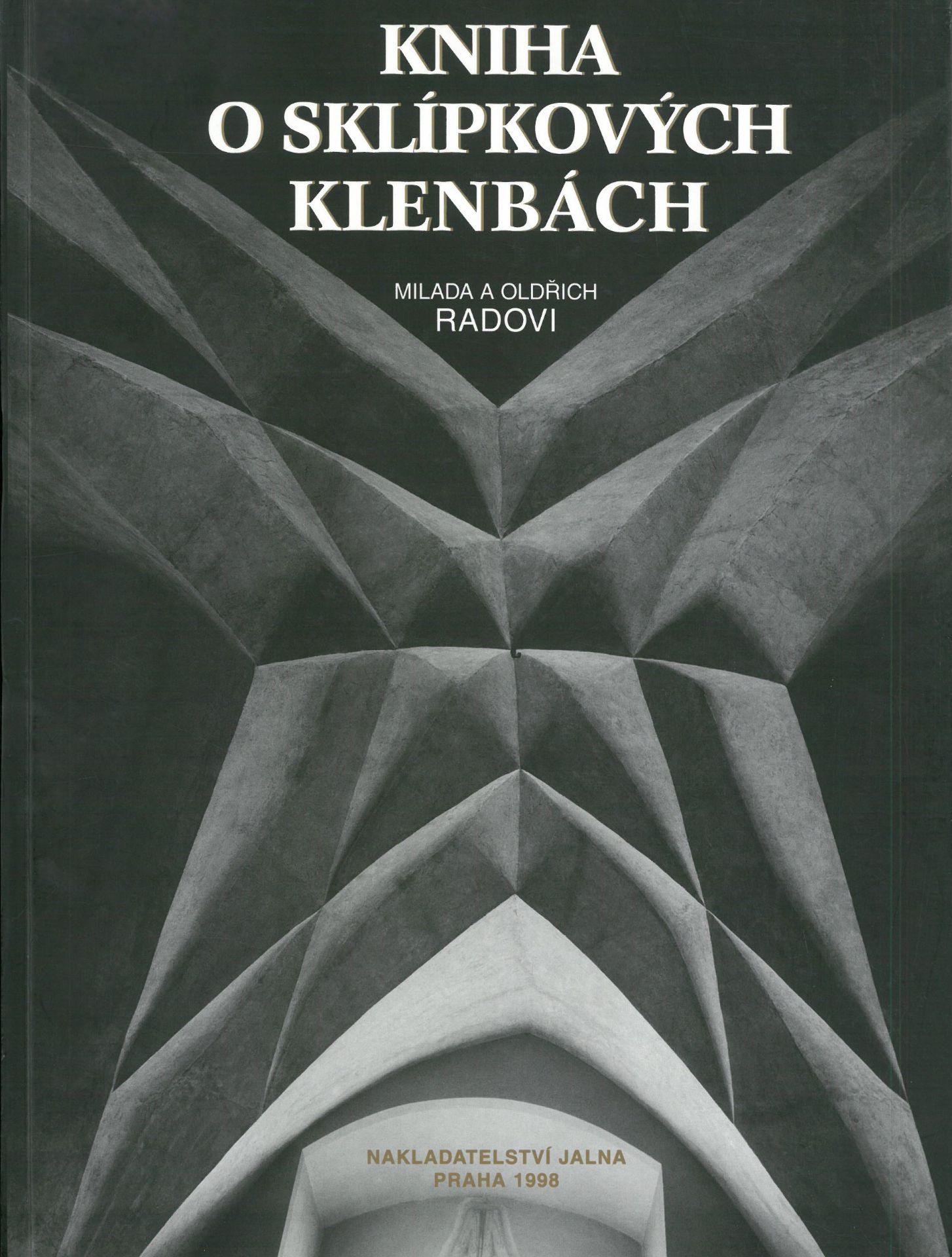 Radovi, Kniha o sklípkových klenbách