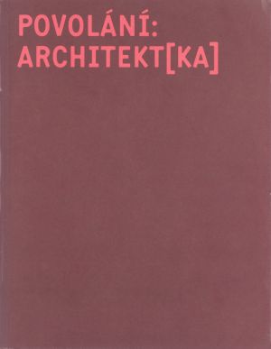 Povolání: architekt[ka]